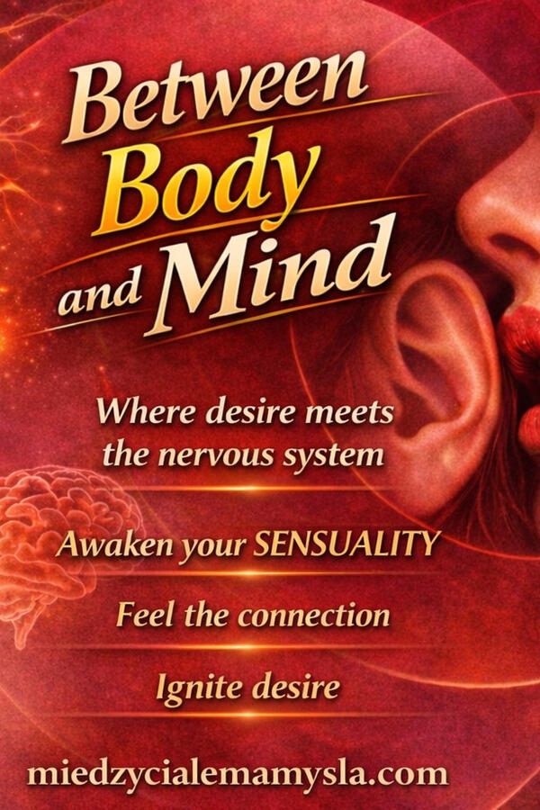 Między Ciałem a Myślą Between Body and Mind